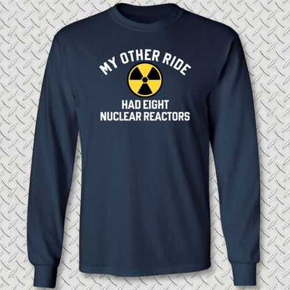 NavyHumor Long-sleeve Navy / S My Other Ride Had 8 Nuclear Reactors Long Sleeve Tee