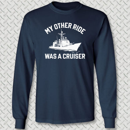 NavyHumor Long-sleeve Navy / S My Other Ride Was A Cruiser Long Sleeve Tee
