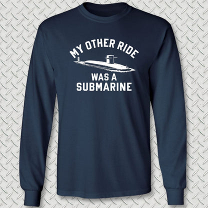 NavyHumor Long-sleeve Navy / S My Other Ride Was A Submarine Long Sleeve Tee