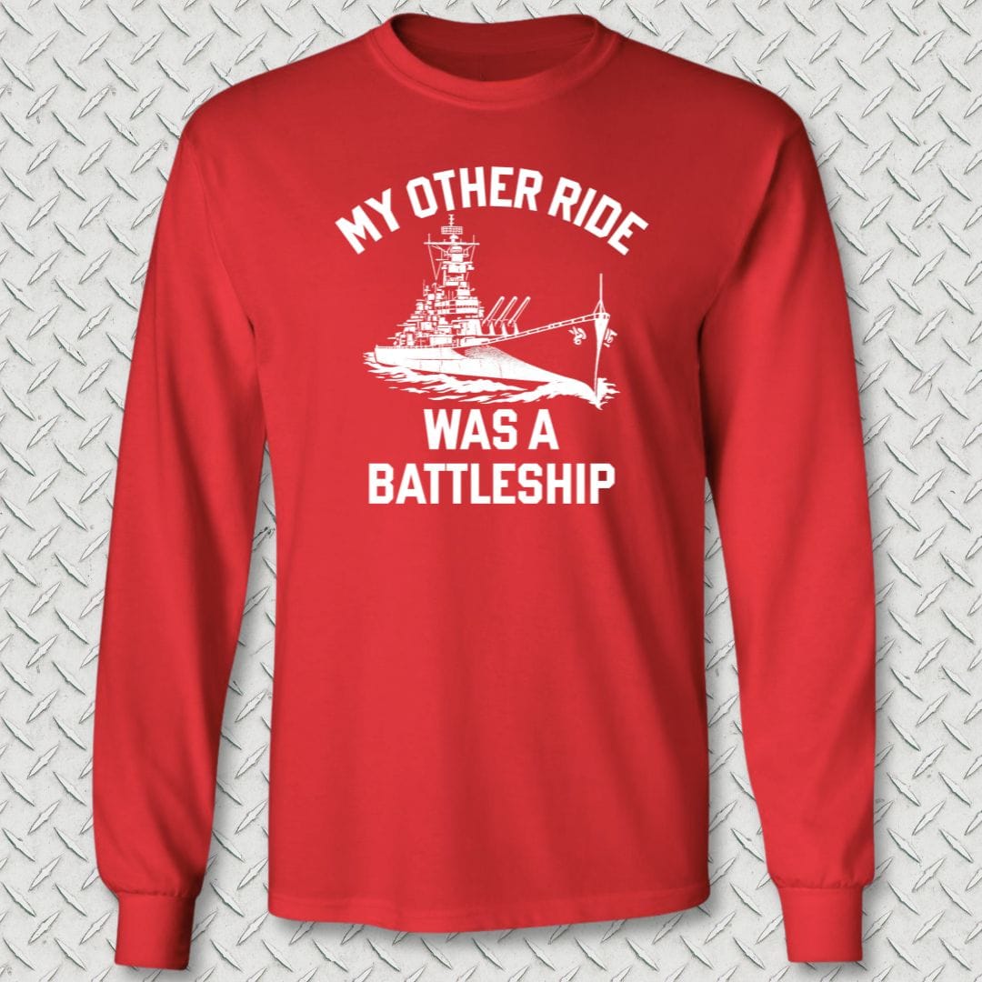 NavyHumor Long-sleeve Red / S My Other Ride Was A Battleship Long Sleeve Tee