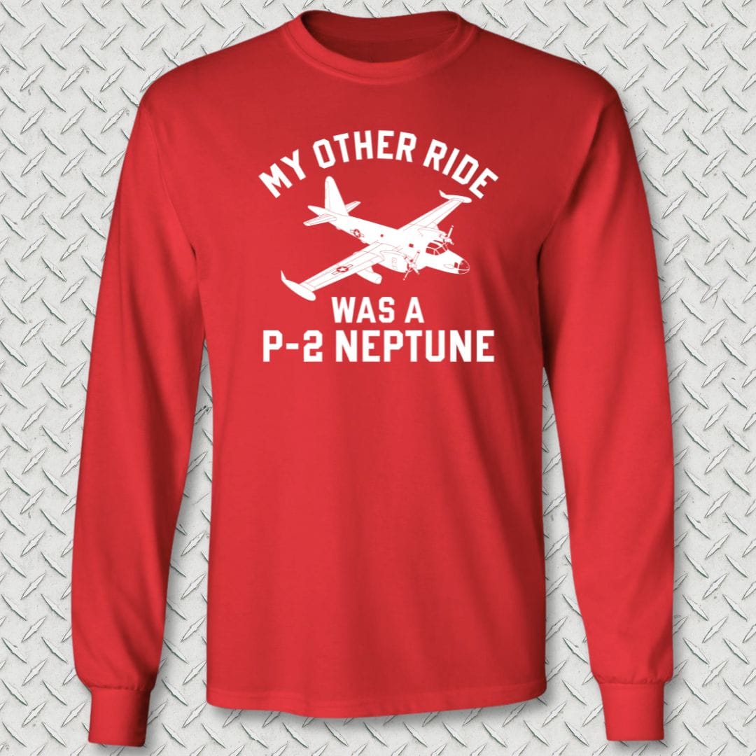 NavyHumor Long-sleeve Red / S My Other Ride Was A P-2 Neptune Long Sleeve Tee