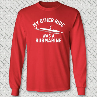 NavyHumor Long-sleeve Red / S My Other Ride Was A Submarine Long Sleeve Tee
