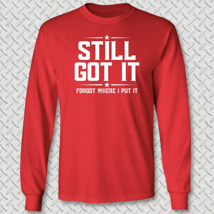 NavyHumor Long-sleeve Red / S Still Got It Long Sleeve Tee