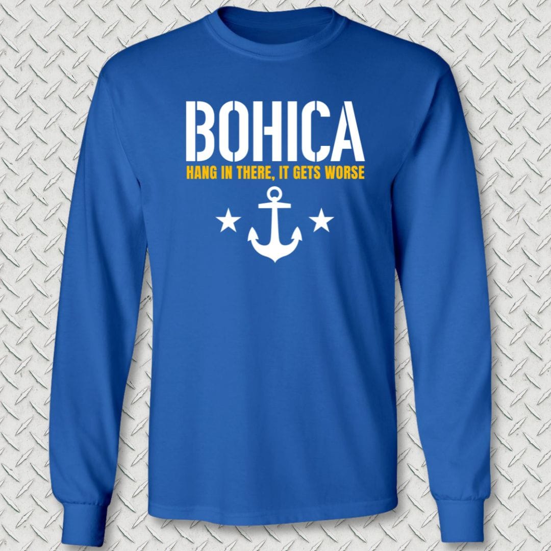 NavyHumor Long-sleeve Royal Blue / S BOHICA - It Gets Worse Long Sleeve Tee