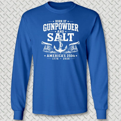NavyHumor Long-sleeve Royal Blue / S Born of Gunpowder and Salt - America's 250th Long Sleeve Tee