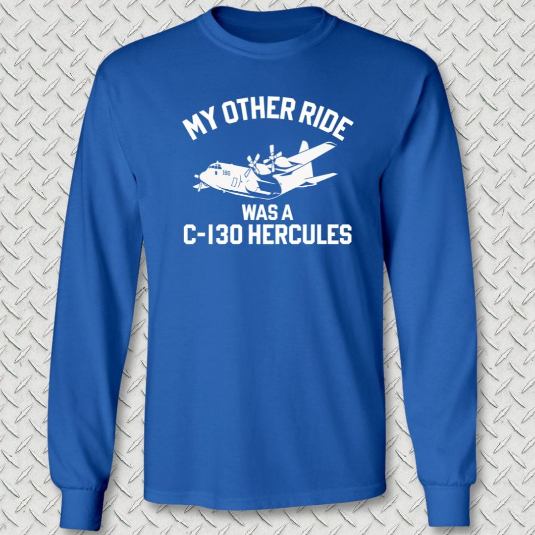 NavyHumor Long-sleeve Royal Blue / S My Other Ride Was A C-130 Hercules Long Sleeve Tee