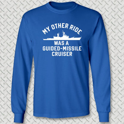NavyHumor Long-sleeve Royal Blue / S My Other Ride Was A Cruiser (Belknap-Class) Long Sleeve Tee