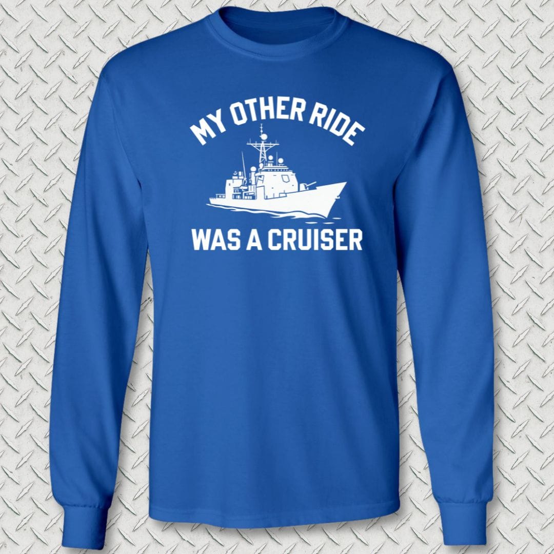 NavyHumor Long-sleeve Royal Blue / S My Other Ride Was A Cruiser Long Sleeve Tee