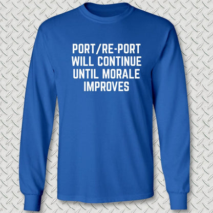 NavyHumor Long-sleeve Royal Blue / S Port/Re-Port Will Continue Long Sleeve Tee