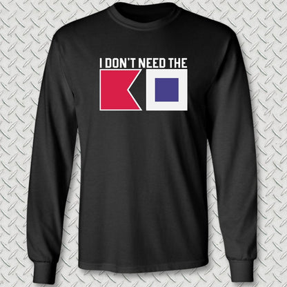 NavyHumor Long-sleeve S / Black I Don't Need The BS Long Sleeve Tee