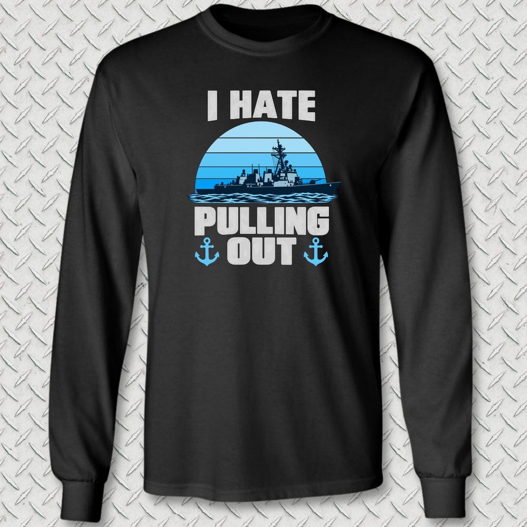 NavyHumor Long-sleeve S / Black I Hate Pulling Out Long Sleeve Tee