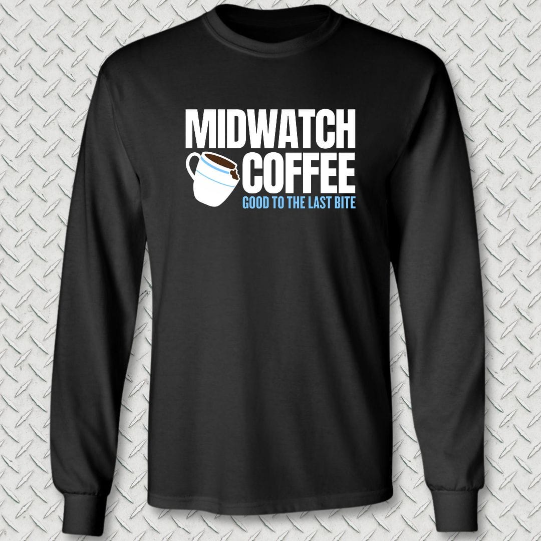 NavyHumor Long-sleeve S / Black Midwatch Coffee - Good to the Last Bite Long Sleeve Tee