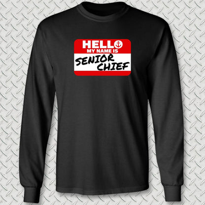 NavyHumor Long-sleeve S / Black My Name Is Senior Chief Long Sleeve Tee