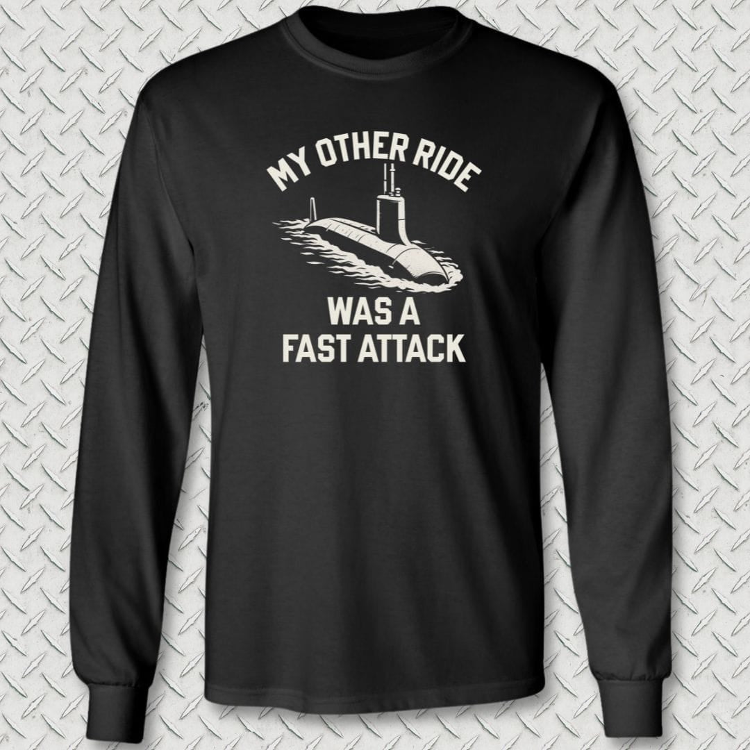 NavyHumor Long-sleeve S / Black My Other Ride Was A Fast Attack Long Sleeve Tee