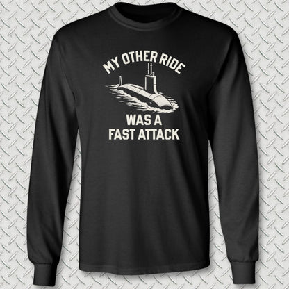 NavyHumor Long-sleeve S / Black My Other Ride Was A Fast Attack Long Sleeve Tee