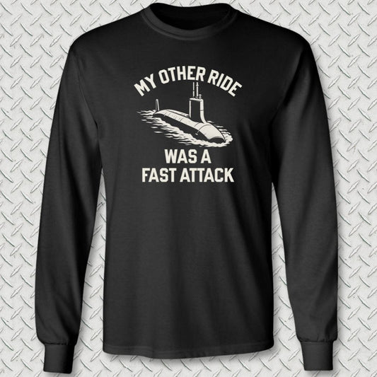 NavyHumor Long-sleeve S / Black My Other Ride Was A Fast Attack Long Sleeve Tee