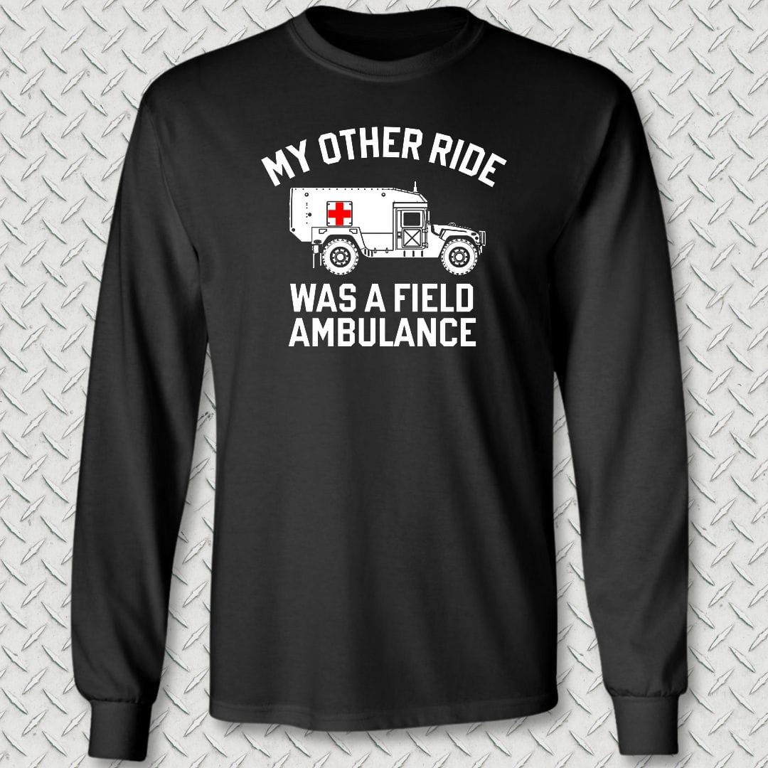 NavyHumor Long-sleeve S / Black My Other Ride Was A Field Ambulance Long Sleeve Tee