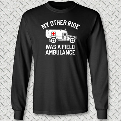 NavyHumor Long-sleeve S / Black My Other Ride Was A Field Ambulance Long Sleeve Tee
