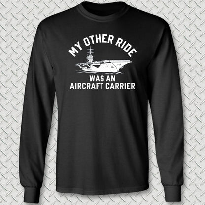 NavyHumor Long-sleeve S / Black My Other Ride Was An Aircraft Carrier Long Sleeve Tee