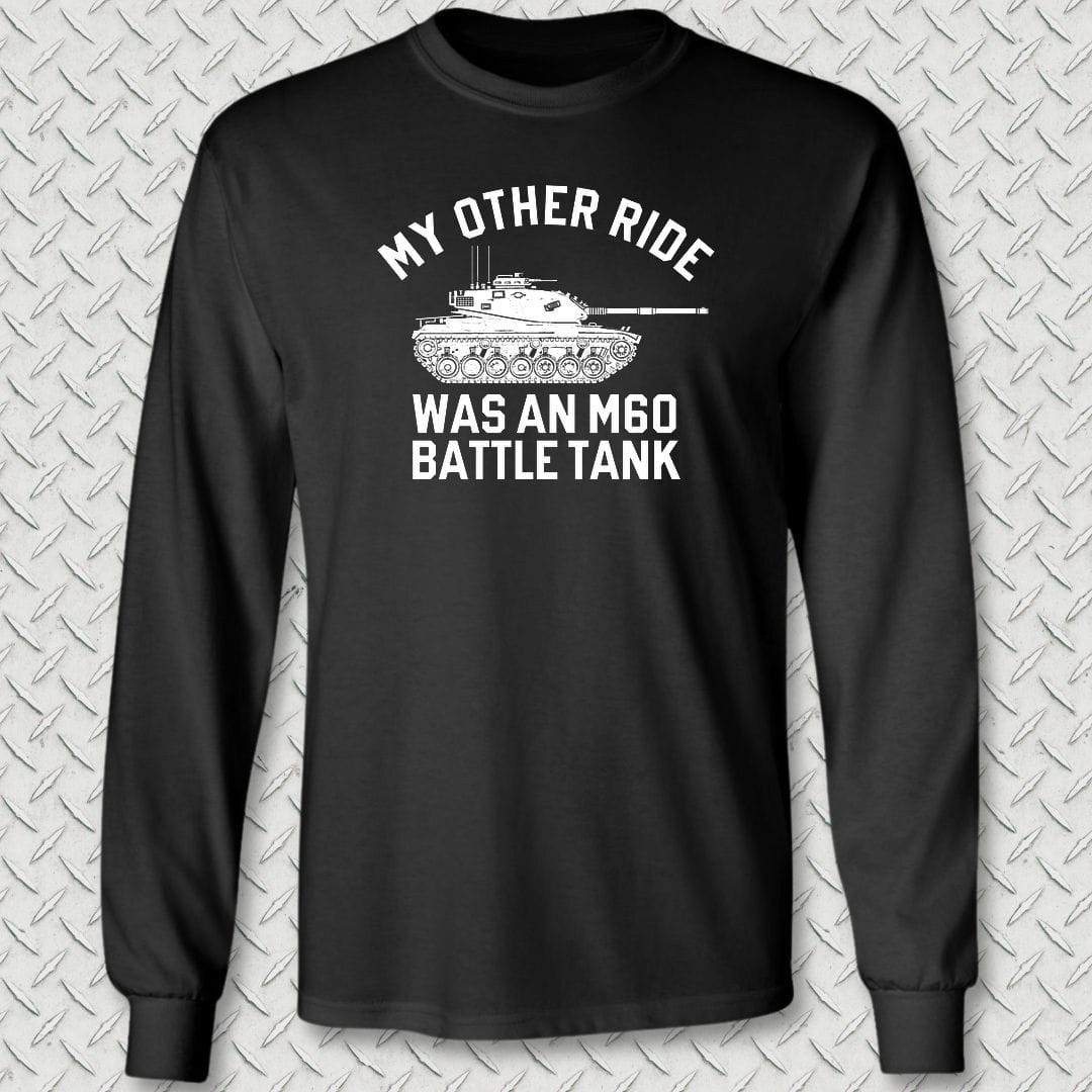 NavyHumor Long-sleeve S / Black My Other Ride Was An M60 Long Sleeve Tee