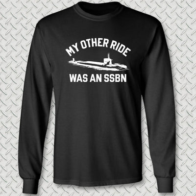 My Other Ride Was An SSBN Long Sleeve Tee