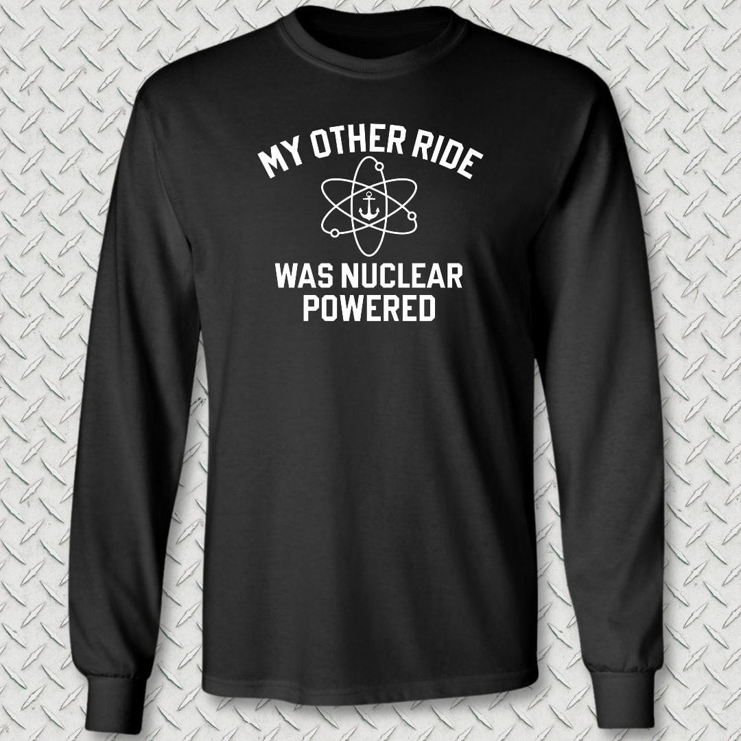 NavyHumor Long-sleeve S / Black My Other Ride Was Nuclear Powered Long Sleeve Tee
