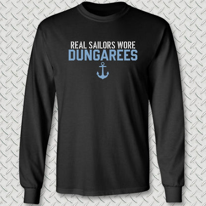 NavyHumor Long-sleeve S / Black Real Sailors Wore Dungarees Long Sleeve Tee