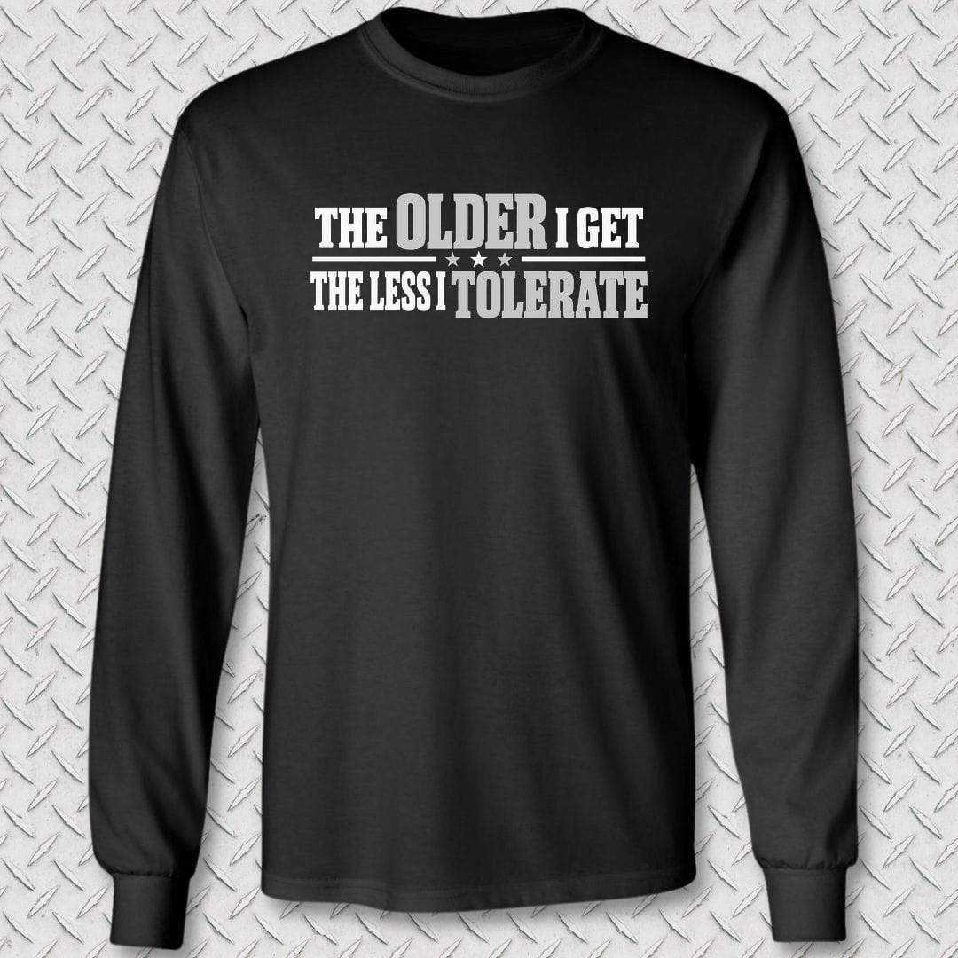 NavyHumor Long-sleeve S / Black The Less I Tolerate Long Sleeve Tee