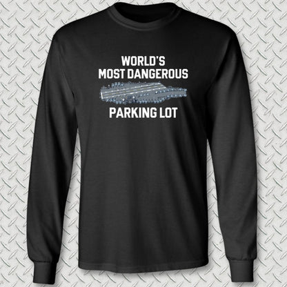 NavyHumor Long-sleeve S / Black World's Most Dangerous Parking Lot Long Sleeve Tee