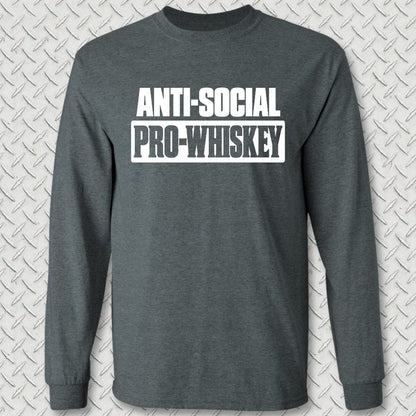 NavyHumor Long-sleeve S / Dark Heather Anti-Social, Pro-Whiskey Long Sleeve Tee