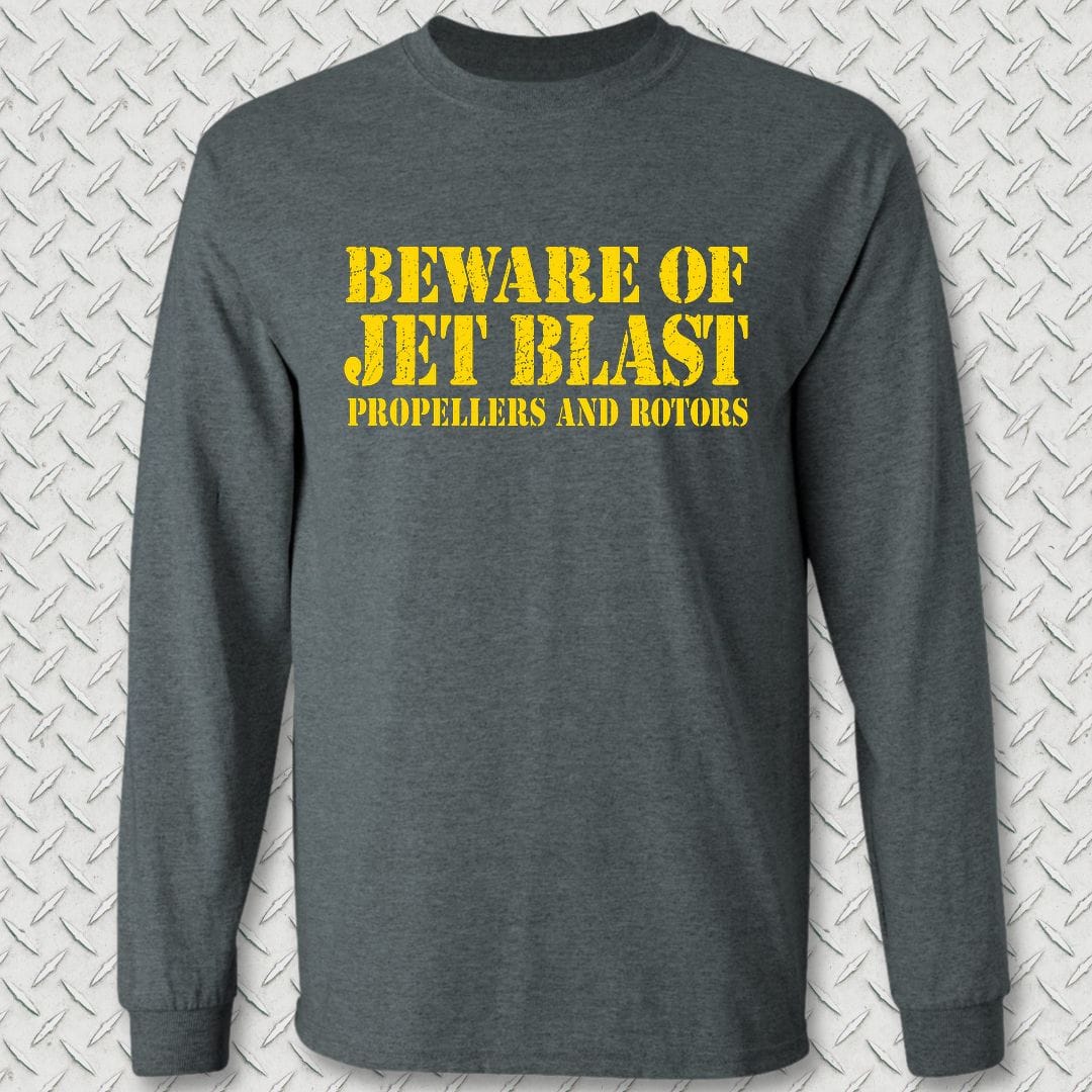 NavyHumor Long-sleeve S / Dark Heather Beware of Jet Blast Long Sleeve Tee