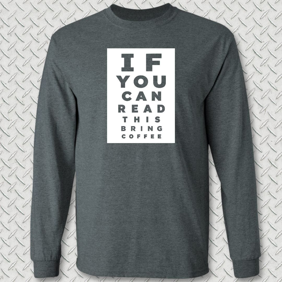 NavyHumor Long-sleeve S / Dark Heather Bring Coffee Eye Chart Long Sleeve Tee