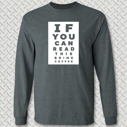 NavyHumor Long-sleeve S / Dark Heather Bring Coffee Eye Chart Long Sleeve Tee