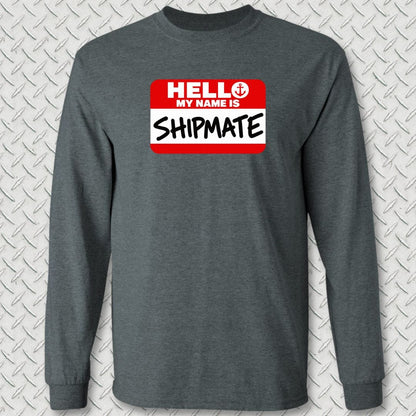NavyHumor Long-sleeve S / Dark Heather My Name Is Shipmate Long Sleeve Tee