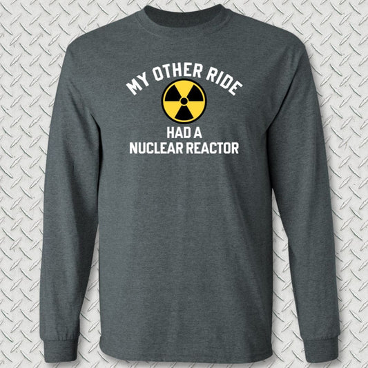 NavyHumor Long-sleeve S / Dark Heather My Other Ride Had A Nuclear Reactor Long Sleeve Tee