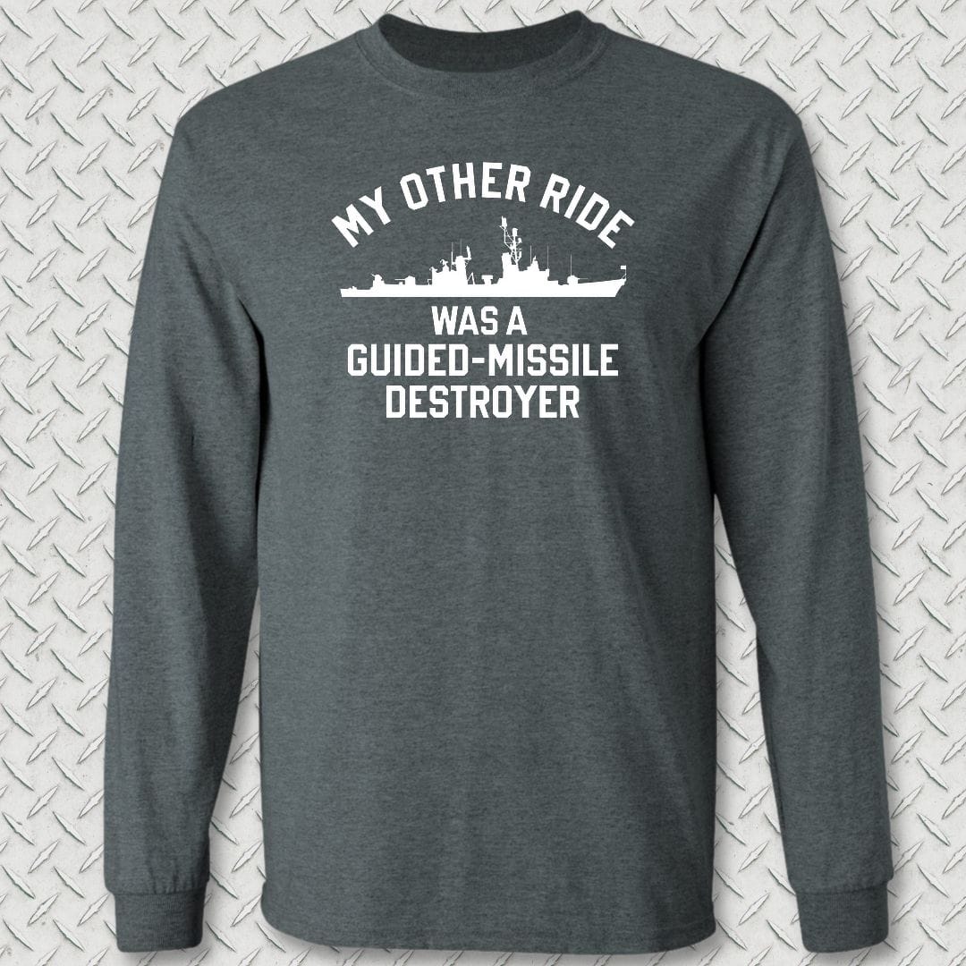 NavyHumor Long-sleeve S / Dark Heather My Other Ride Was A DDG (Adams-Class) Long Sleeve Tee