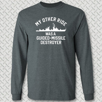NavyHumor Long-sleeve S / Dark Heather My Other Ride Was A DDG (Adams-Class) Long Sleeve Tee