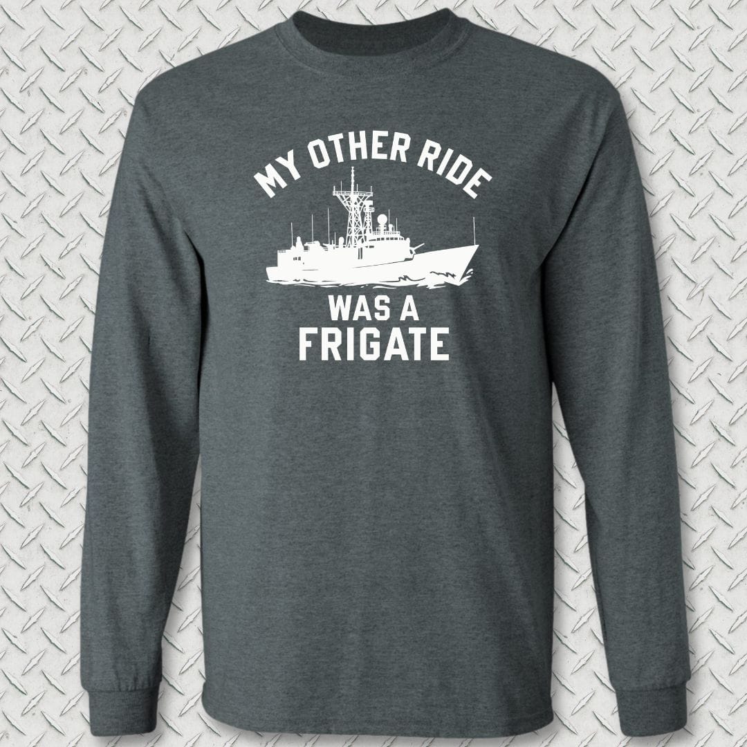 NavyHumor Long-sleeve S / Dark Heather My Other Ride Was A Frigate Long Sleeve Tee
