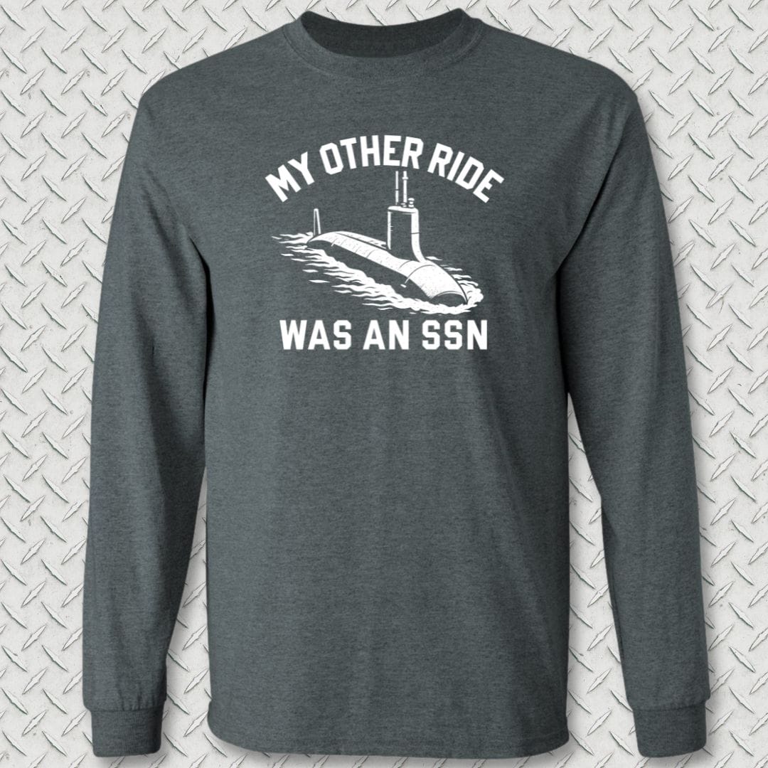 NavyHumor Long-sleeve S / Dark Heather My Other Ride Was An SSN Long Sleeve Tee