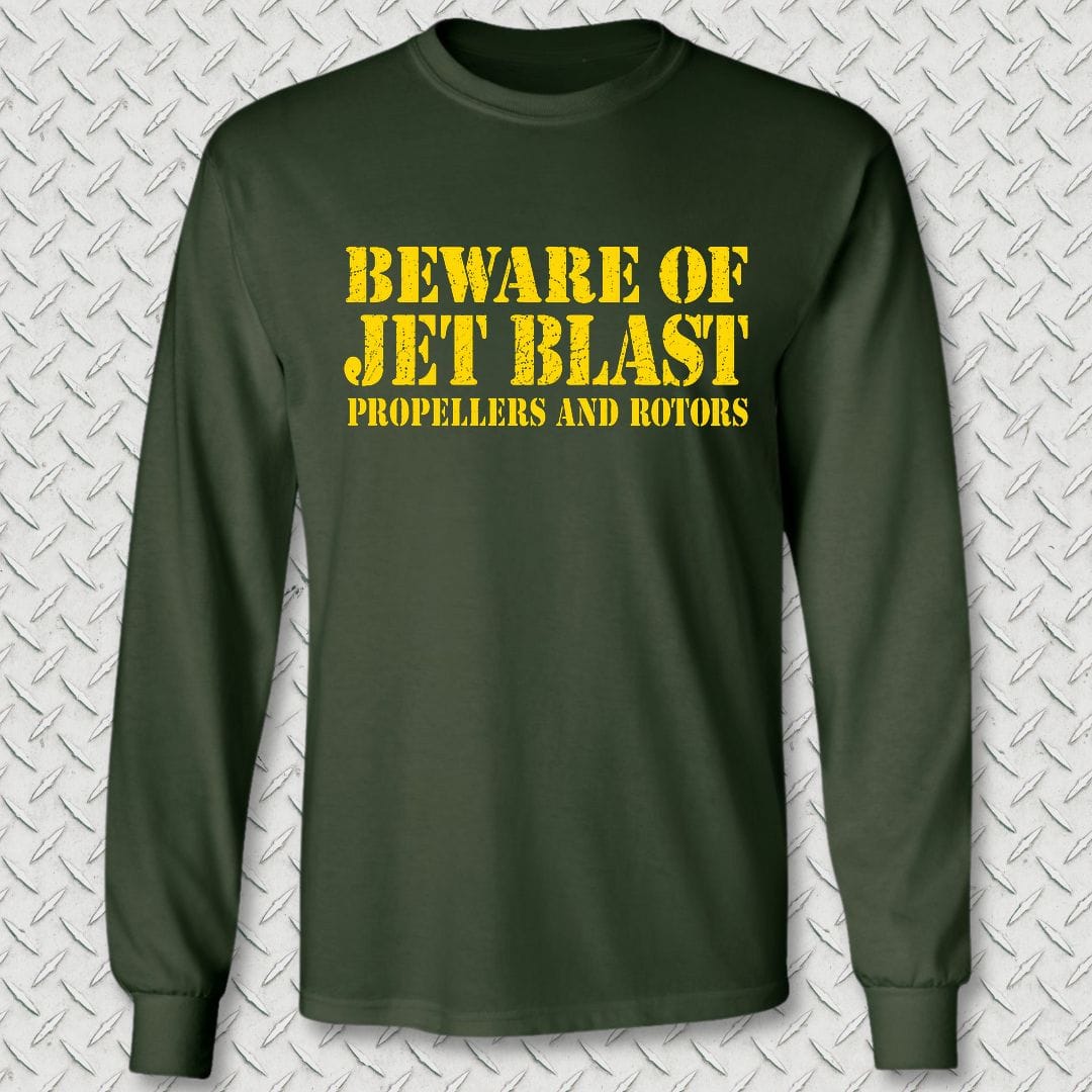 NavyHumor Long-sleeve S / Forest Green Beware of Jet Blast Long Sleeve Tee
