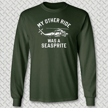 NavyHumor Long-sleeve S / Forest Green My Other Ride Was A Seasprite Long Sleeve Tee