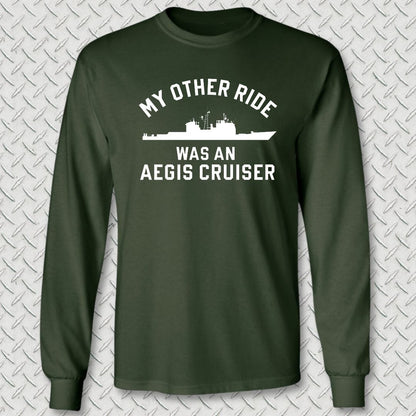 NavyHumor Long-sleeve S / Forest Green My Other Ride Was An AEGIS Cruiser Long Sleeve Tee