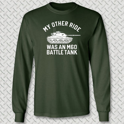 NavyHumor Long-sleeve S / Forest Green My Other Ride Was An M60 Long Sleeve Tee