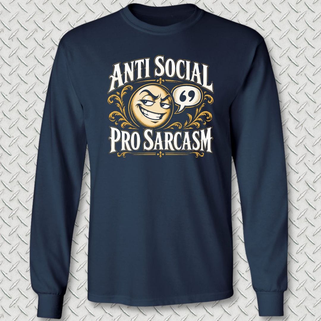 NavyHumor Long-sleeve S / Navy Anti Social, Pro Sarcasm Long Sleeve Tee