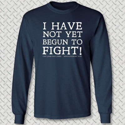 Begun to Fight Long Sleeve Tee