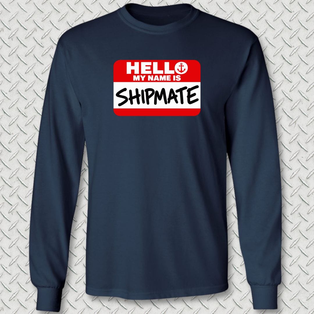 NavyHumor Long-sleeve S / Navy My Name Is Shipmate Long Sleeve Tee