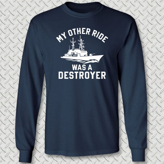 NavyHumor Long-sleeve S / Navy My Other Ride Was A Destroyer Long Sleeve Tee