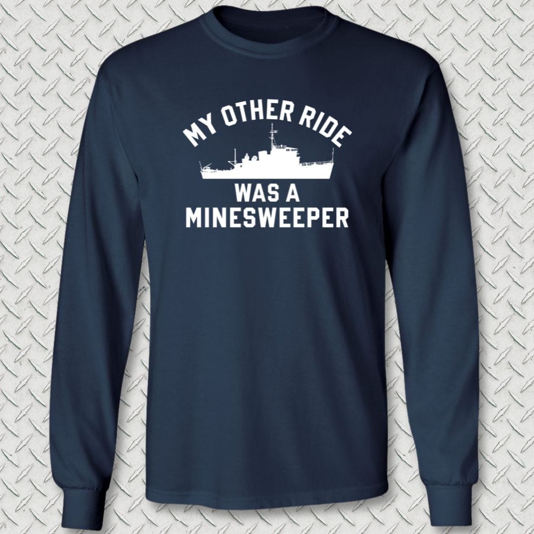 NavyHumor Long-sleeve S / Navy My Other Ride Was A Minesweeper Long Sleeve Tee