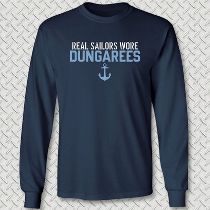 NavyHumor Long-sleeve S / Navy Real Sailors Wore Dungarees Long Sleeve Tee