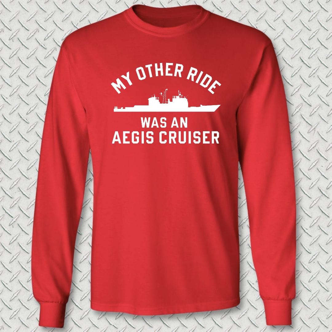 NavyHumor Long-sleeve S / Red My Other Ride Was An AEGIS Cruiser Long Sleeve Tee